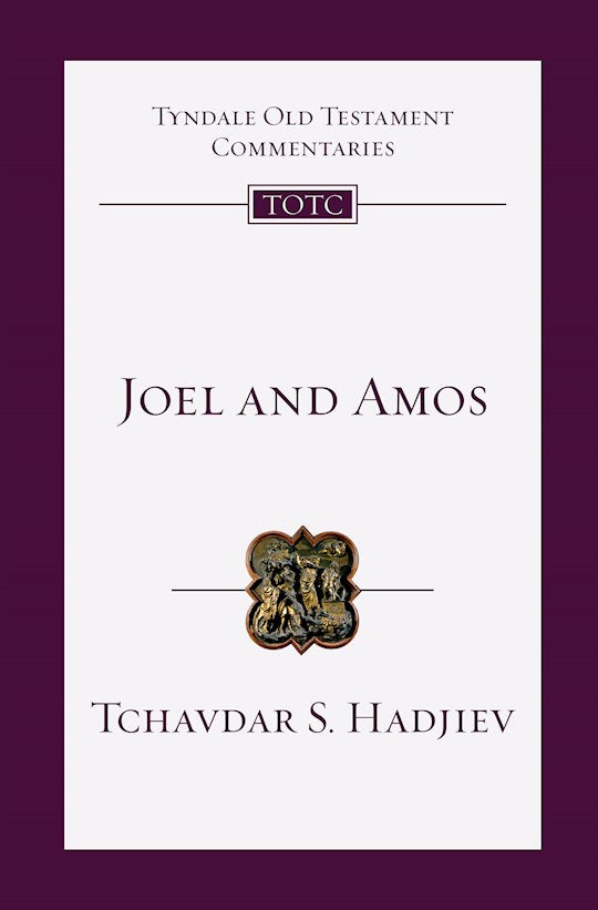 Joel And Amos (Tyndale Old Testament Commentary)