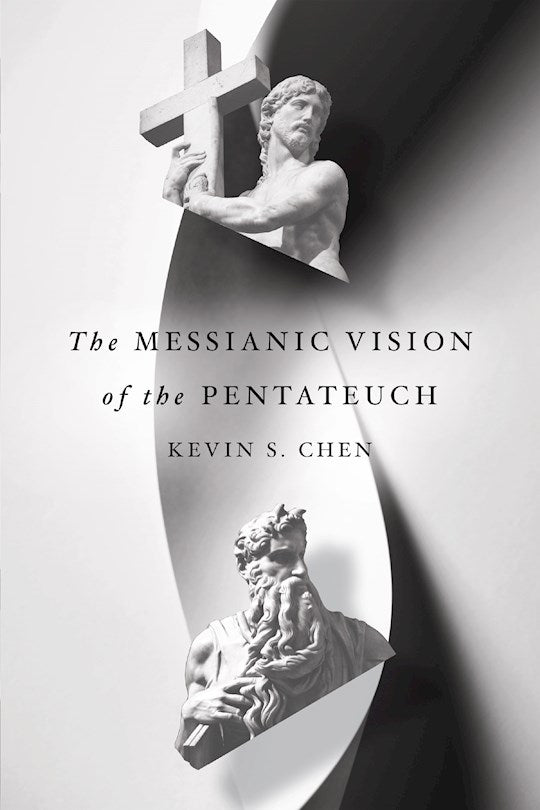 The Messianic Vision Of The Pentateuch