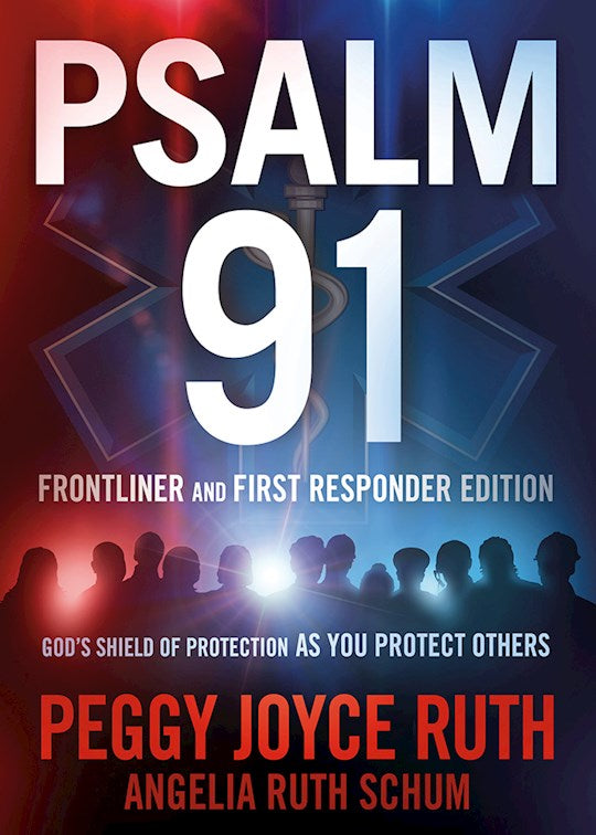 Psalm 91: First Responders&