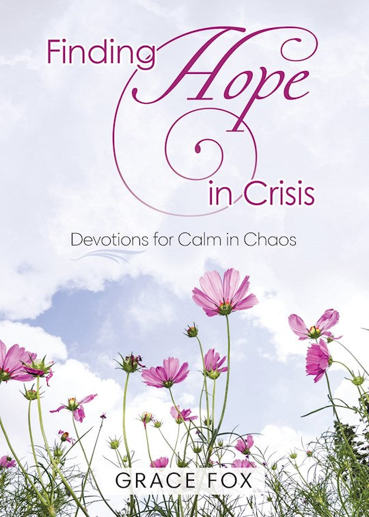 Finding Hope In Crisis