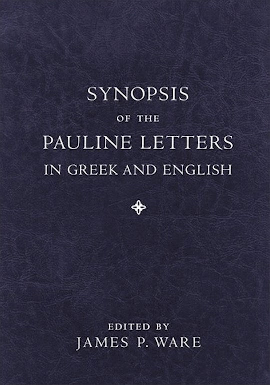 Synopsis Of tThe Pauline Letters In Greek And English