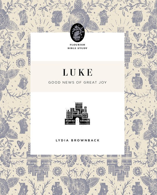 Luke (Flourish Bible Study)