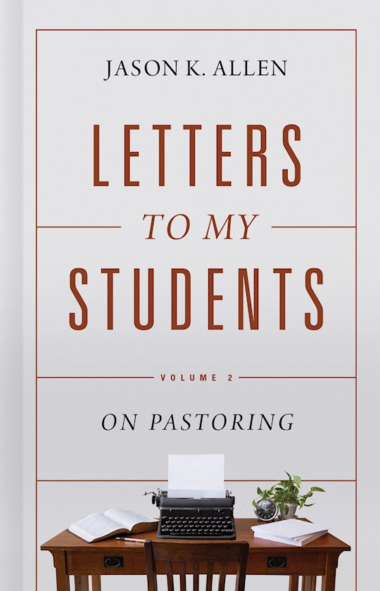 Letters To My Students Volume 2