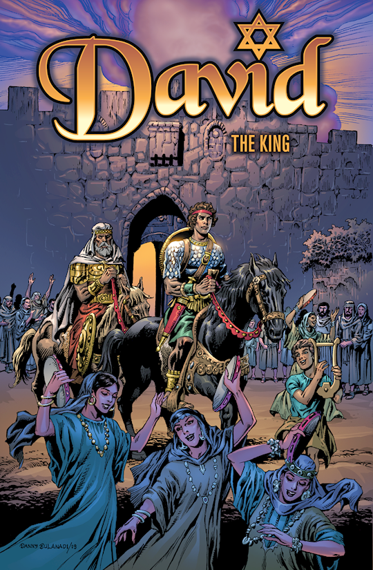 David Volume 2: The King (Bible Comic Book)