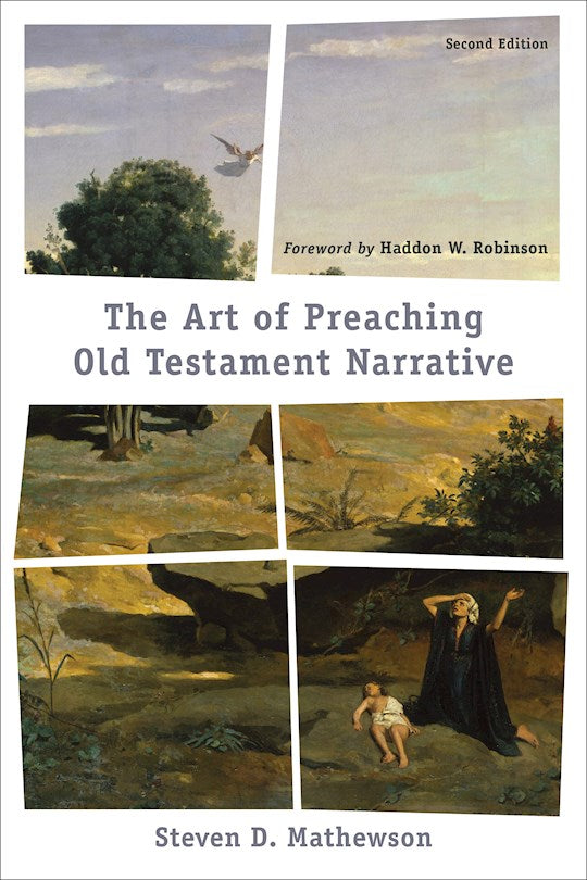 The Art Of Preaching Old Testament Narrative (Second Edition)