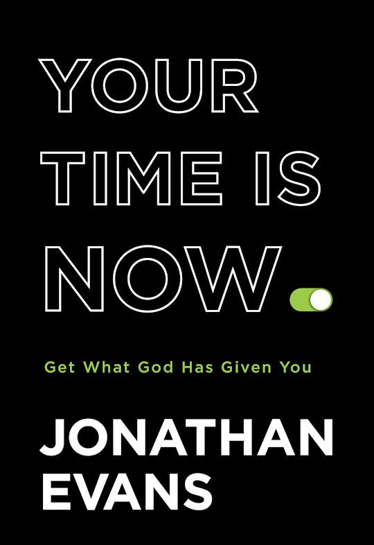 Your Time Is Now