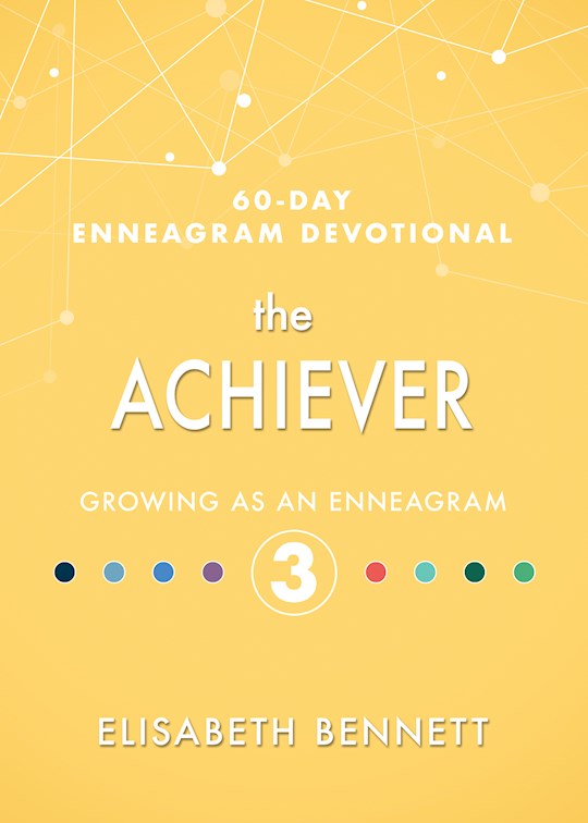 Achiever (60 Day Enneagram Devotional)