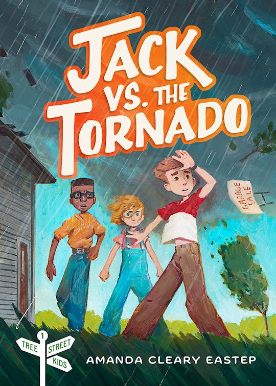 Jack Vs. The Tornado (Tree Street Kids 