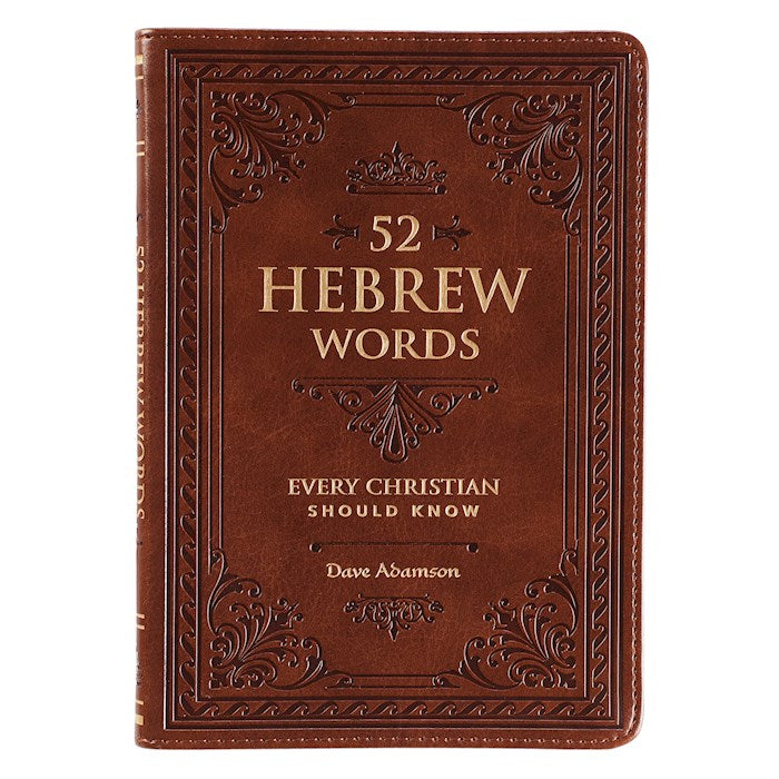 52 Hebrew Words Every Christian Should Know