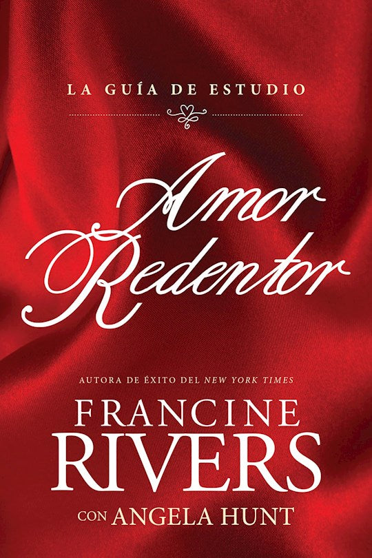 Amor Redentor: La Guia de Estudio (Redeeming Love Study Guide)