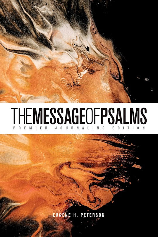The Message Of Psalms: Premier Journaling Edition-Desert Wanderer Softcover