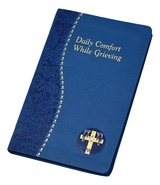 Daily Comfort While Grieving (