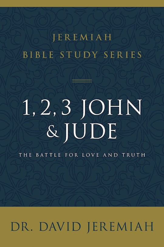 1 2 3 John And Jude (Jeremiah Bible Study Series)