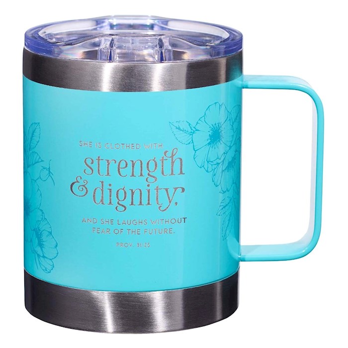 Mug-She is Clothed With Strength &amp; Dignity (Proverbs 31:25)-Teal Camp-Style Stainless Steel
