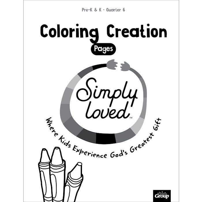 Simply Loved Pre-K &amp; K Coloring Creations-Quarter 6