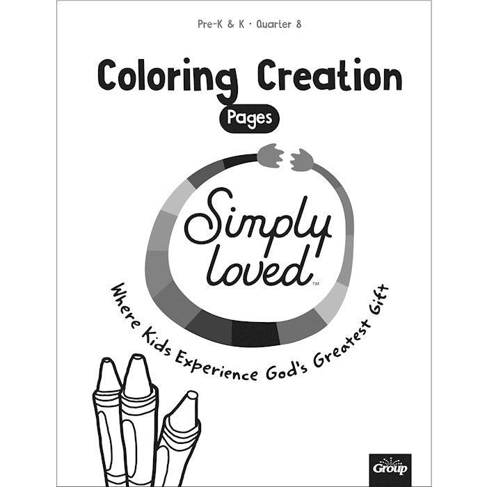Simply Loved Pre-K &amp; K Coloring Creations-Quarter 8