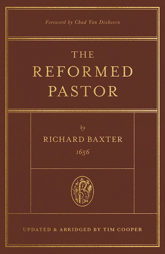 The Reformed Pastor (Updated And Abridged Edition)