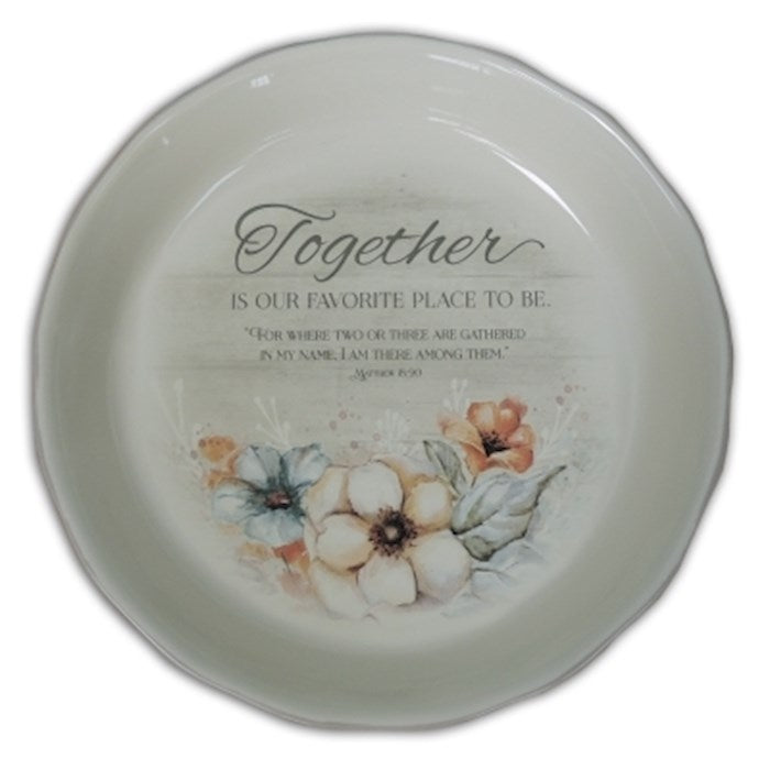 Pie Plate-Together Is Our Favorite Place (10.5&