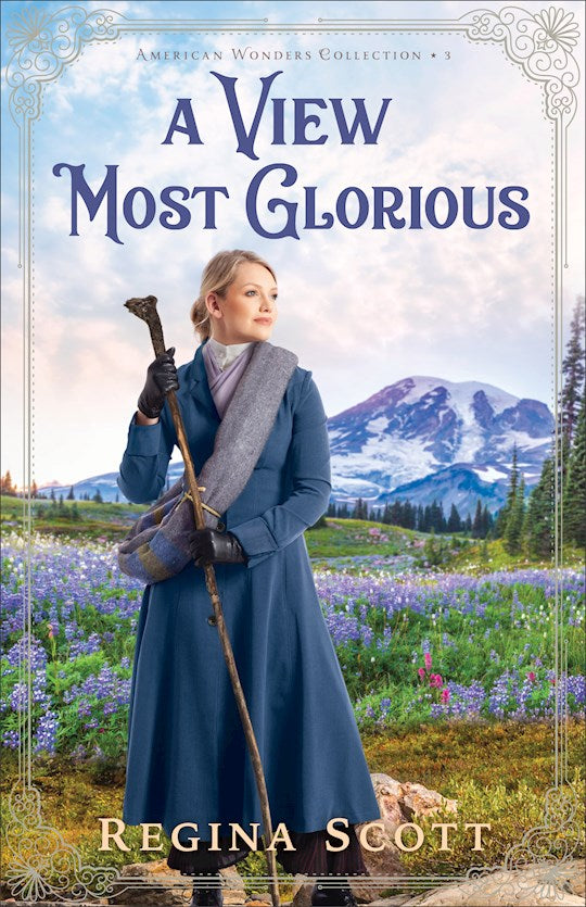 A View Most Glorious (American Wonders Collection 