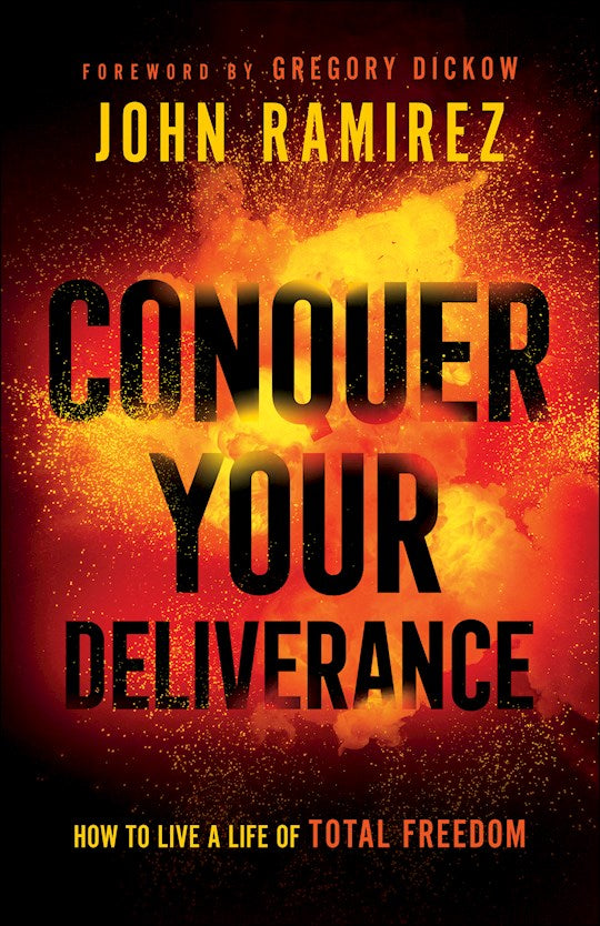 Conquer Your Deliverance