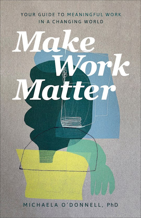 Make Work Matter