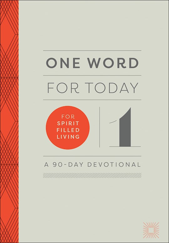 One Word For Today For Spirit-Filled Living
