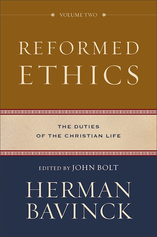 Reformed Ethics Volume Two