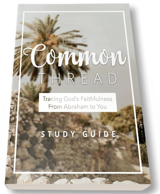 The Common Thread (Study Guide)