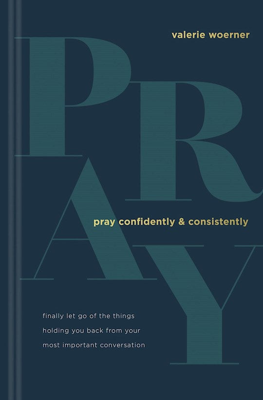 Pray Confidently And Consistently