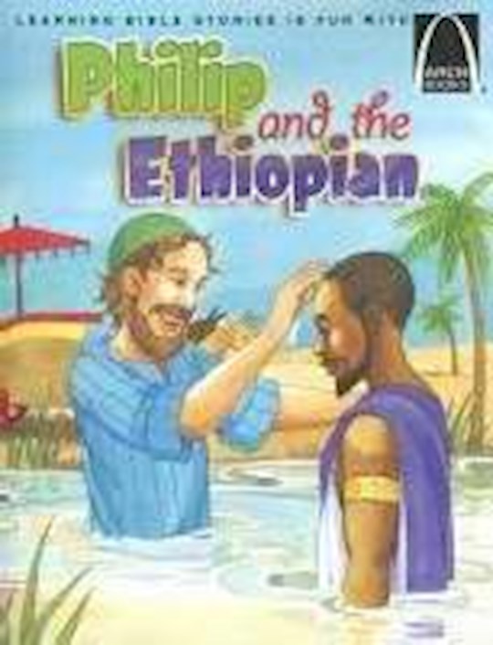 Philip And The Ethiopian (Arch Books)