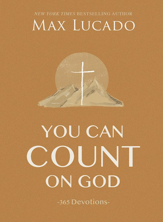 You Can Count On God: 365 Devotions