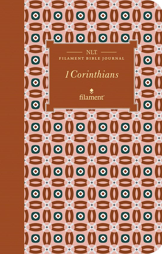 NLT Filament Bible Journal: 1 Corinthians-Softcover
