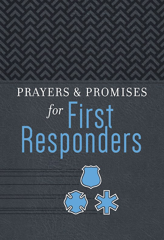 Prayers &amp; Promises For First Responders