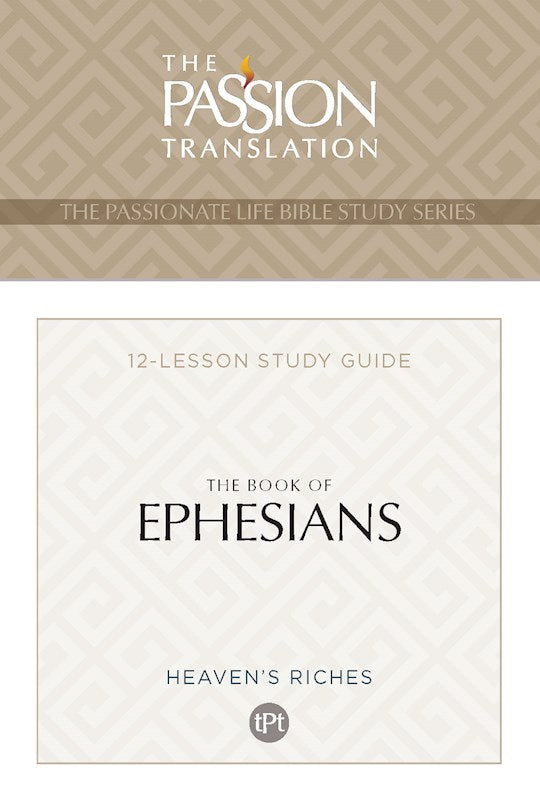 The Book Of Ephesians (The Passionate Life Bible Study Series)