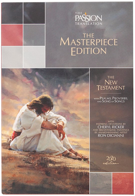 The Passion Translation New Testament Masterpiece Edition w/Psalms Proverbs &amp; Song Of Songs