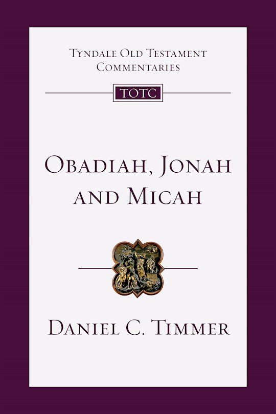 Obadiah Jonah And Micah (Tyndale Old Testament Commentaries)