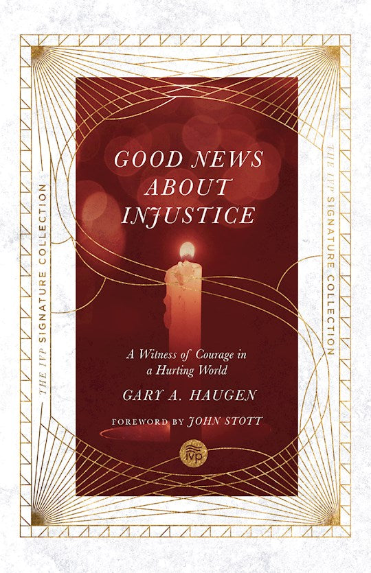 Good News About Injustice (IVP Signature Collection)