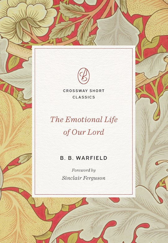 The Emotional Life Of Our Lord