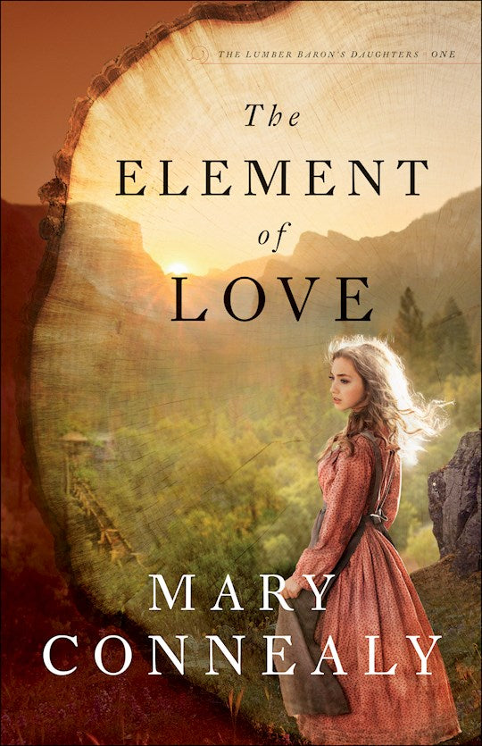The Element Of Love (The Lumber Baron&