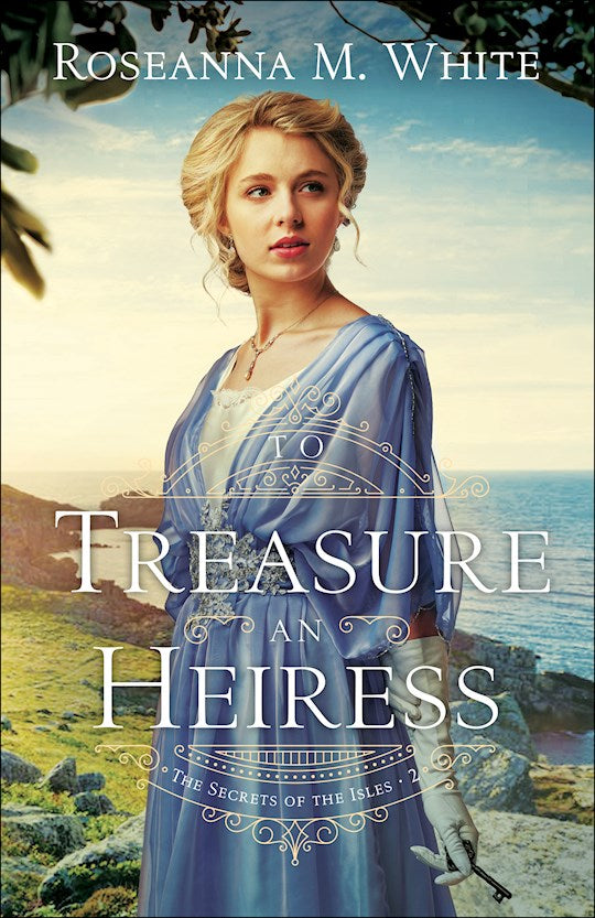To Treasure An Heiress (The Secrets Of The Isles 