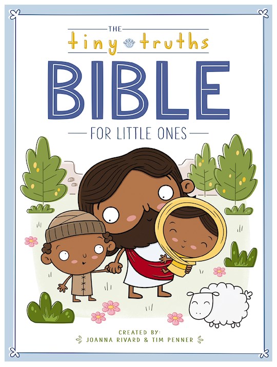 The Tiny Truths Bible For Little Ones