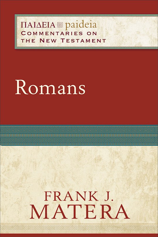 Romans (Paideia: Commentaries On The New Testament)