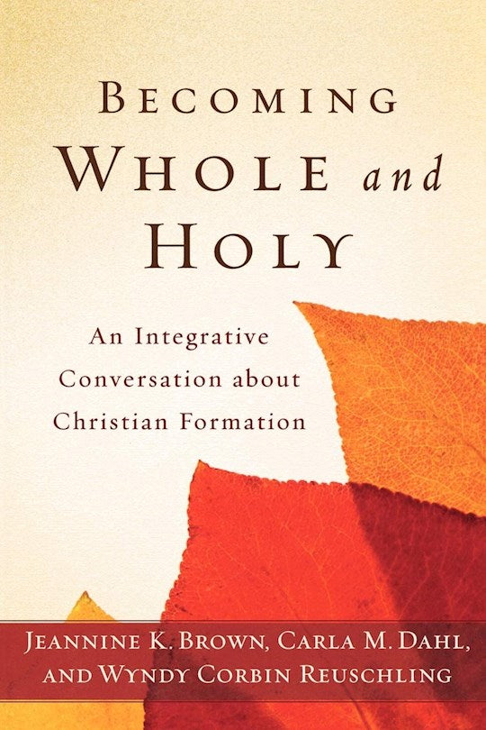 Becoming Whole And Holy