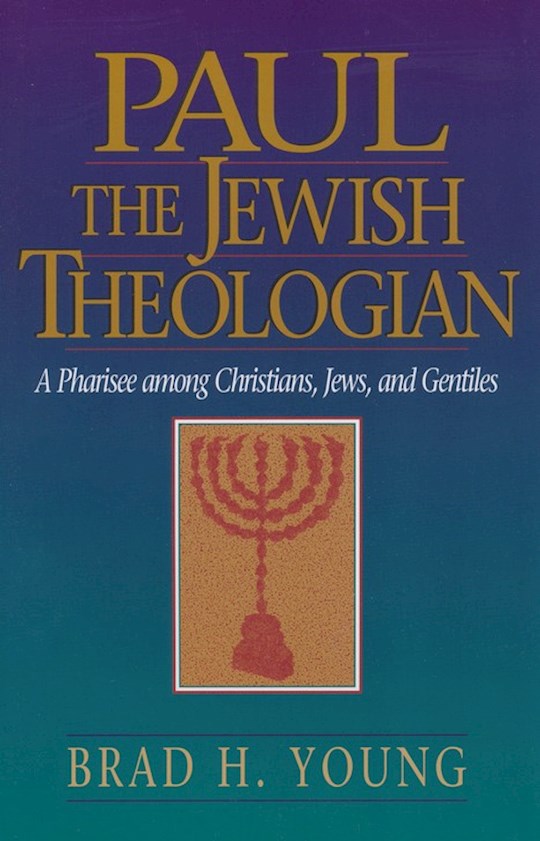 Paul The Jewish Theologian
