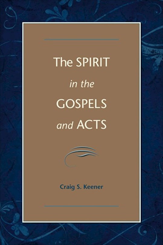 The Spirit In The Gospels And Acts