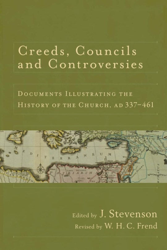 Creeds Councils And Controversies