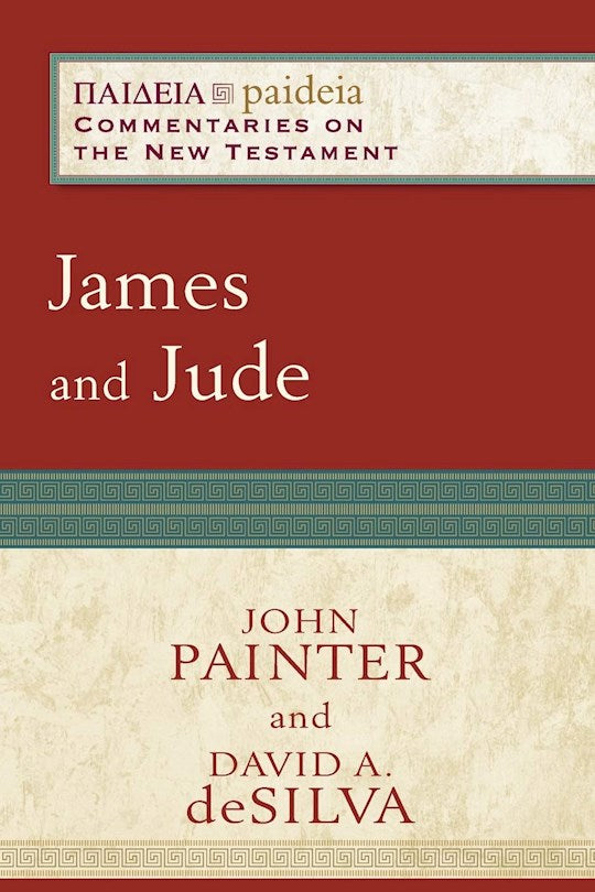 James And Jude (Paideia: Commentary On The New Testament)