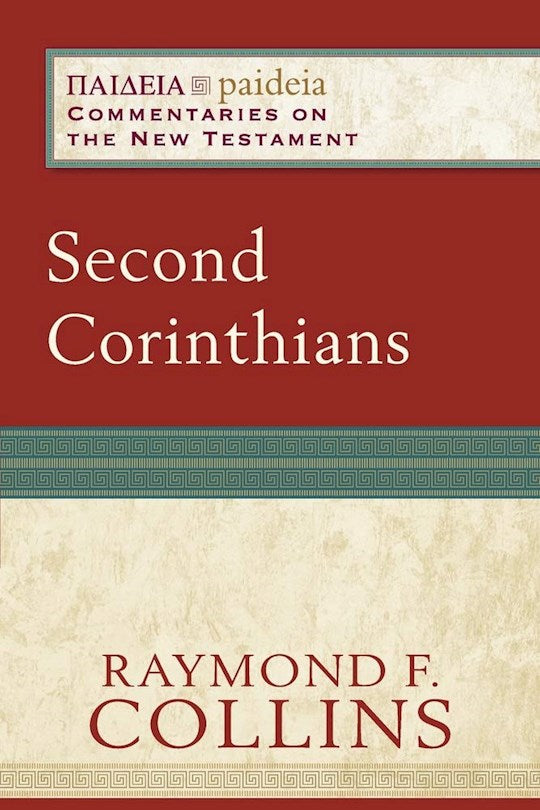 Second Corinthians (Paideia: Commentaries On The New Testament)