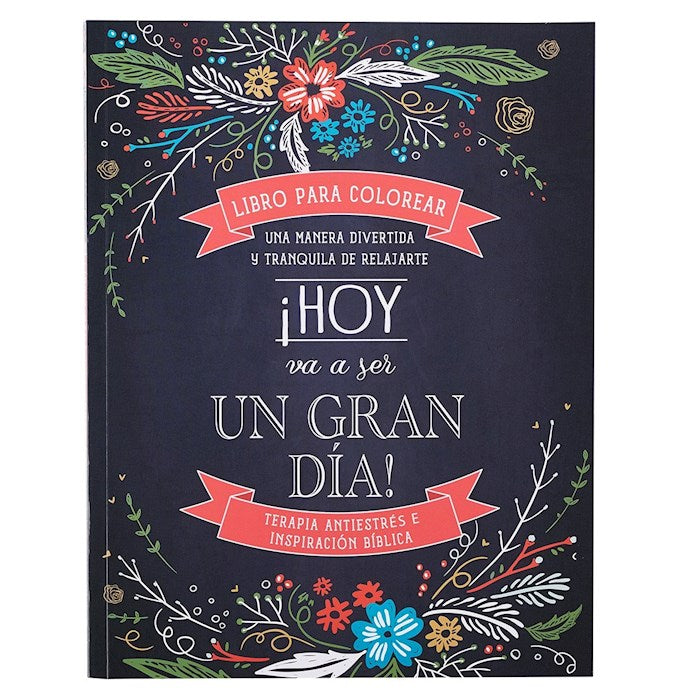Libro para Colorear-Un Gran Dia (Coloring Book-Today Is Going To Be A Great Day)