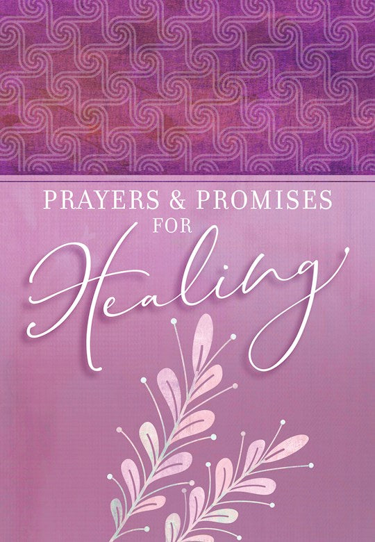 Prayers &amp; Promises For Healing